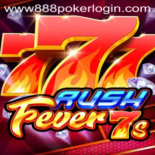 Understanding RushFever7s and Its Integration with 888 Poker