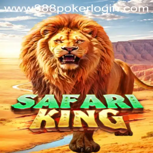 Exploring the Wild Adventure of SafariKing in the Realm of 888 Poker